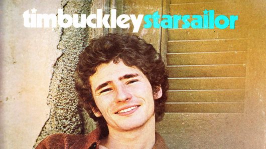 ‘Starsailor’: How Tim Buckley Soared Beyond All Limits